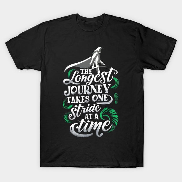 The Longest Journey Takes One Stride at a Time - Ranger - Fantasy T-Shirt by Fenay-Designs